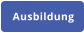 Ausbildung